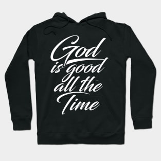 God is Good Hoodie